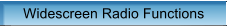 Widescreen Radio Functions